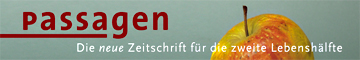 Passagen - Zeitschrift f&uuml;r die zweite Lebensh&auml;lfte